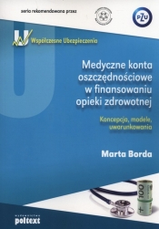 Medyczne konta oszczędnościowe w finansowaniu opieki zdrowotnej - Borda Marta