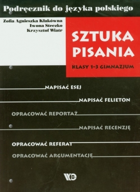 Sztuka pisania 1-3 Podręcznik do języka polskiego - Kłakówna Zofia Agnieszka, Steczko Iwona, Wiatr Krzysztof