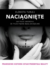 Naciągnięte - Elżbieta Turlej