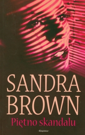 Piętno skandalu - Sandra Brown