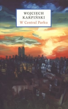 W Central Parku - Karpinski Wojciech
