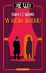  Śmierć mówi w moim imieniu