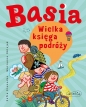 Basia. Wielka księga podróży dalekich i bliskich - Zofia Stanecka, Marianna Oklejak