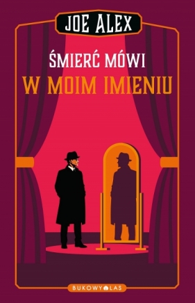 Joe Alex. Tom 2. Śmierć mówi w moim imieniu - Joe Alex