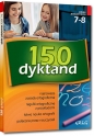 150 dyktand - szkoła podstawowa, klasy 7-8 - Elżbieta Szymonek, Beata Kuczera, Krystyna Cygal