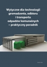 Wytyczne dla technologii gromadzenia, odbioru... red. Agnieszka Generowicz