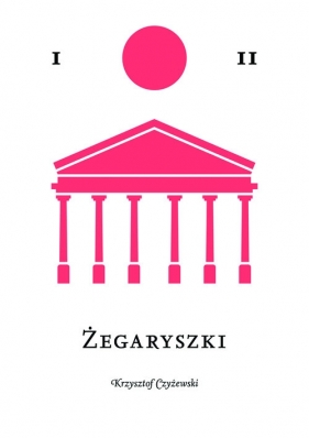 Żegaryszki - Czyżewski Krzysztof