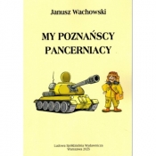 My poznańscy pancerniacy - Janusz Wachowski