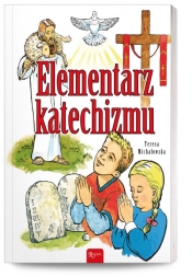 Elementarz Katechizmu Nowe wydanie - Teresa Michałowska
